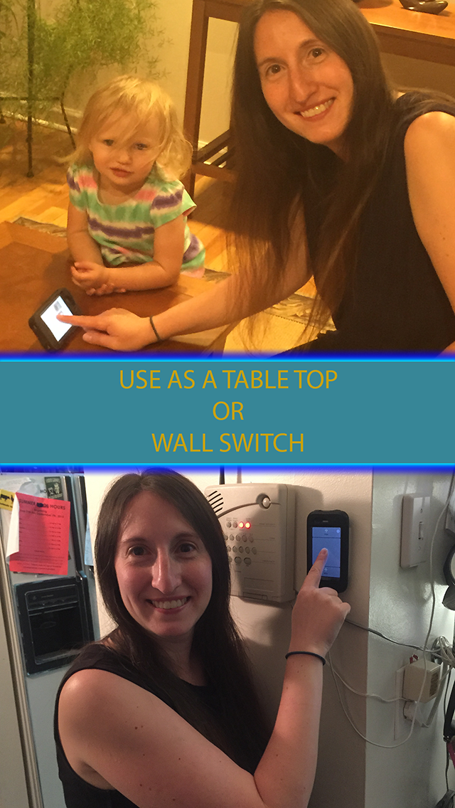 Setup the app to run as a wall switch or table top switch.